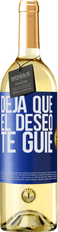 29,95 € Envío gratis | Vino Blanco Edición WHITE Deja que el deseo te guíe Etiqueta Azul. Etiqueta personalizable Vino joven Cosecha 2024 Verdejo