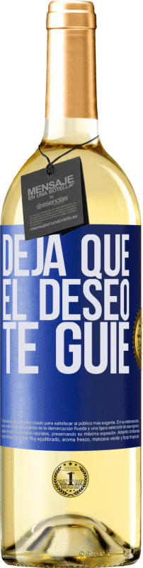 29,95 € Envío gratis | Vino Blanco Edición WHITE Deja que el deseo te guíe Etiqueta Azul. Etiqueta personalizable Vino joven Cosecha 2025 Verdejo