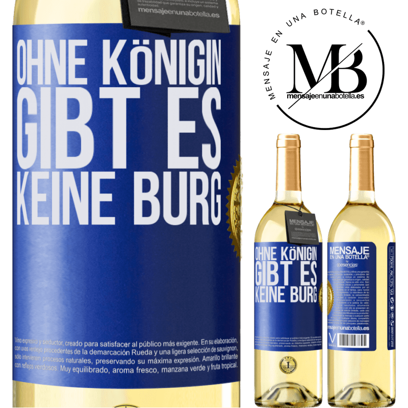 29,95 € Kostenloser Versand | Weißwein WHITE Ausgabe Ohne Königin gibt es keine Burg Blaue Markierung. Anpassbares Etikett Junger Wein Ernte 2024 Verdejo