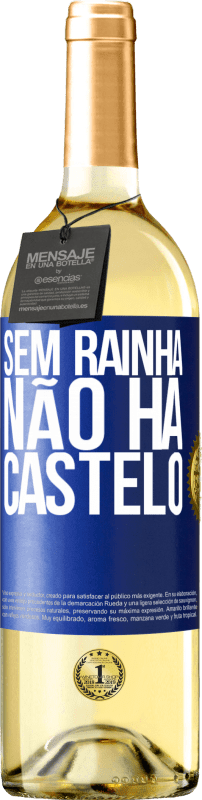 29,95 € Envio grátis | Vinho branco Edição WHITE Sem rainha, não há castelo Etiqueta Azul. Etiqueta personalizável Vinho jovem Colheita 2024 Verdejo