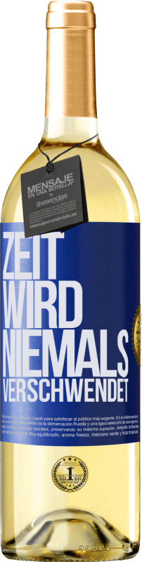 29,95 € | Weißwein WHITE Ausgabe Zeit wird niemals verschwendet Blaue Markierung. Anpassbares Etikett Junger Wein Ernte 2023 Verdejo