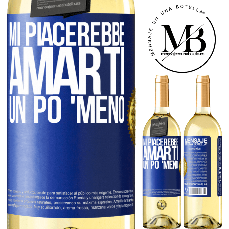 29,95 € Spedizione Gratuita | Vino bianco Edizione WHITE Mi piacerebbe amarti un po 'meno Etichetta Blu. Etichetta personalizzabile Vino giovane Raccogliere 2025 Verdejo