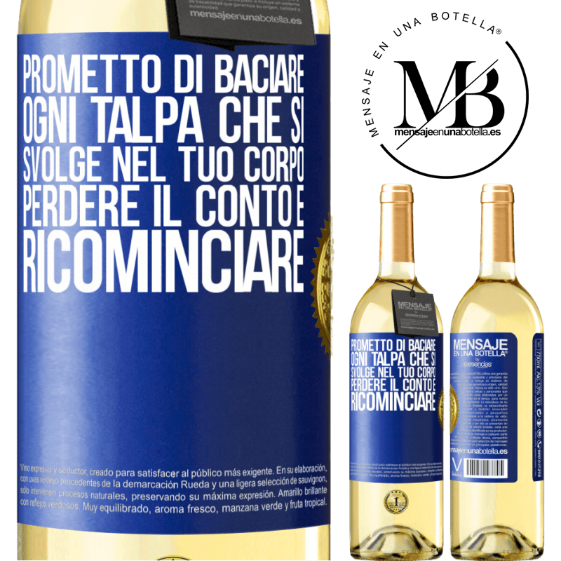 29,95 € Spedizione Gratuita | Vino bianco Edizione WHITE Prometto di baciare ogni talpa che si svolge nel tuo corpo, perdere il conto e ricominciare Etichetta Blu. Etichetta personalizzabile Vino giovane Raccogliere 2023 Verdejo