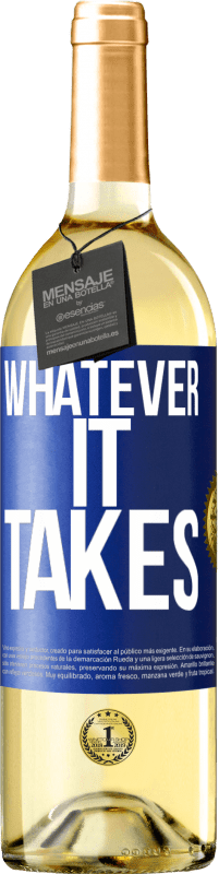 «Whatever it takes» Издание WHITE