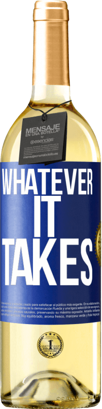 29,95 € | Vin blanc Édition WHITE Whatever it takes Étiquette Bleue. Étiquette personnalisable Vin jeune Récolte 2024 Verdejo