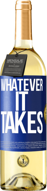 «Whatever it takes» WHITE Ausgabe