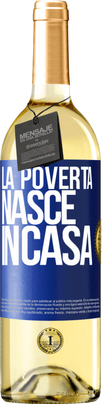 29,95 € | Vino bianco Edizione WHITE La povertà nasce in casa Etichetta Blu. Etichetta personalizzabile Vino giovane Raccogliere 2023 Verdejo