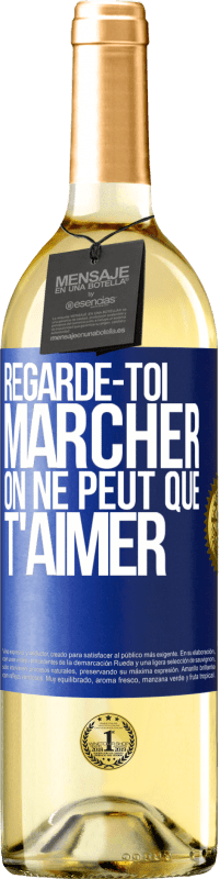 29,95 € | Vin blanc Édition WHITE Regarde-toi marcher. On ne peut que t'aimer Étiquette Bleue. Étiquette personnalisable Vin jeune Récolte 2024 Verdejo