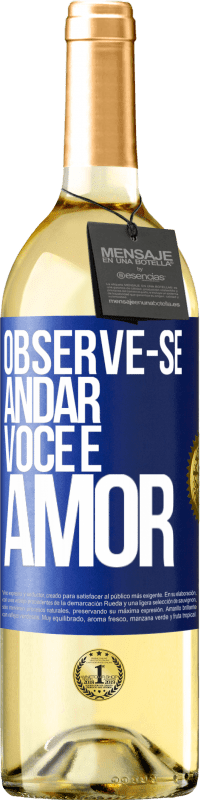 29,95 € | Vinho branco Edição WHITE Observe-se andar. Você é amor Etiqueta Azul. Etiqueta personalizável Vinho jovem Colheita 2024 Verdejo