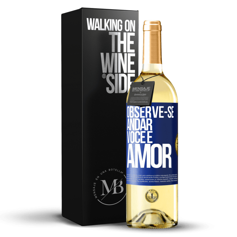 29,95 € Envio grátis | Vinho branco Edição WHITE Observe-se andar. Você é amor Etiqueta Azul. Etiqueta personalizável Vinho jovem Colheita 2024 Verdejo