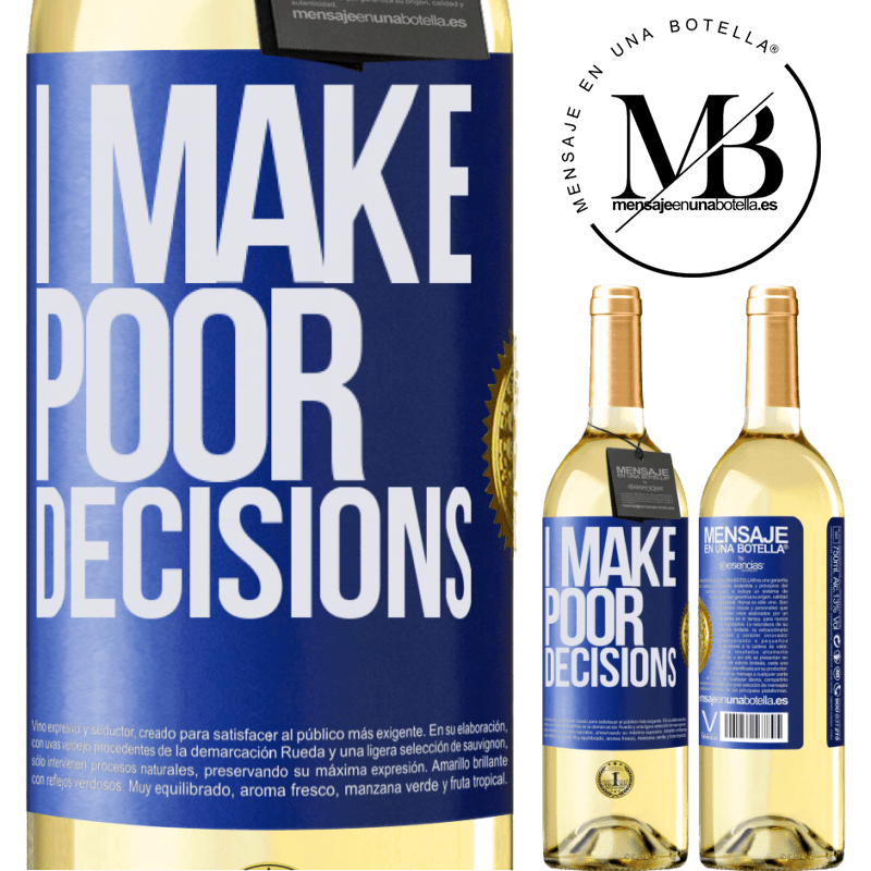 29,95 € Envoi gratuit | Vin blanc Édition WHITE I make poor decisions Étiquette Bleue. Étiquette personnalisable Vin jeune Récolte 2022 Verdejo