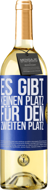 29,95 € | Weißwein WHITE Ausgabe Es gibt keinen Platz für den zweiten Platz Blaue Markierung. Anpassbares Etikett Junger Wein Ernte 2023 Verdejo