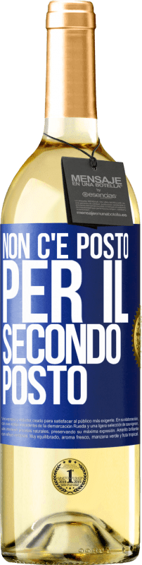 29,95 € Spedizione Gratuita | Vino bianco Edizione WHITE Non c'è posto per il secondo posto Etichetta Blu. Etichetta personalizzabile Vino giovane Raccogliere 2025 Verdejo