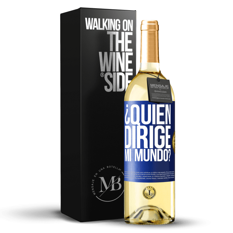 29,95 € Envío gratis | Vino Blanco Edición WHITE ¿Quién dirige mi mundo? Etiqueta Azul. Etiqueta personalizable Vino joven Cosecha 2022 Verdejo