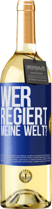 «wer regiert meine Welt?» WHITE Ausgabe