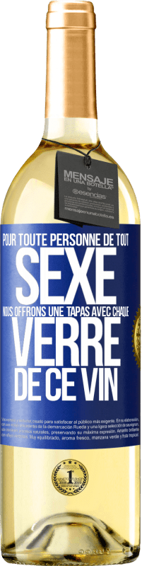 29,95 € | Vin blanc Édition WHITE Pour toute personne de tout SEXE nous offrons une tapas avec chaque verre de ce vin Étiquette Bleue. Étiquette personnalisable Vin jeune Récolte 2023 Verdejo