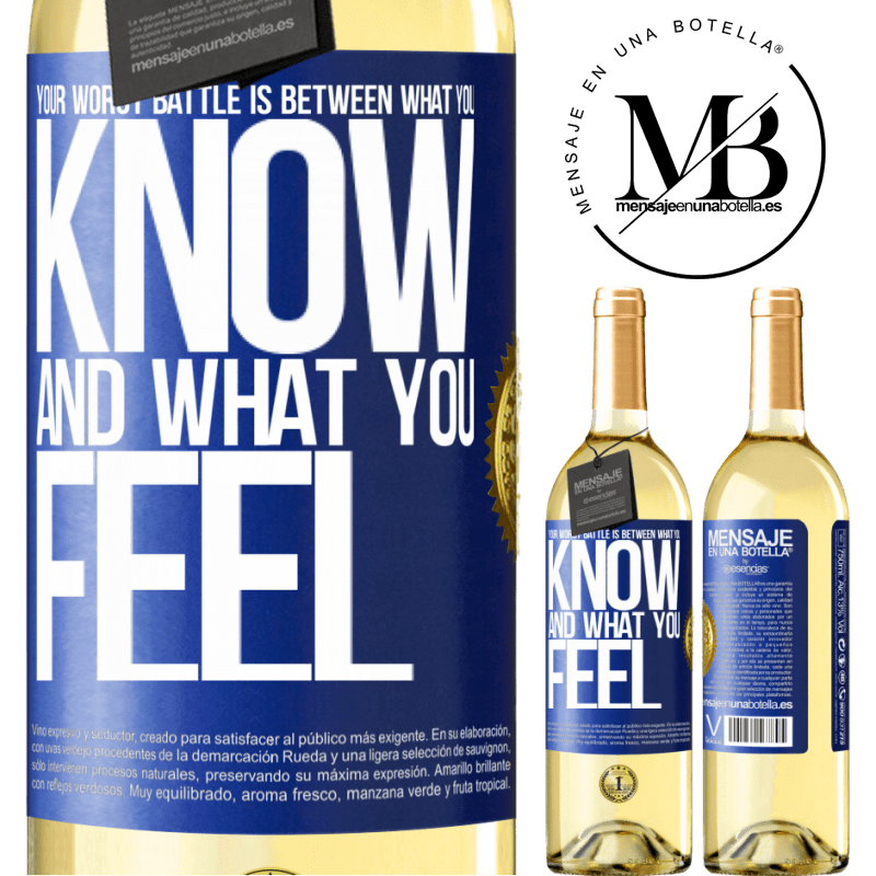 29,95 € Free Shipping | White Wine WHITE Edition Your worst battle is between what you know and what you feel Blue Label. Customizable label Young wine Harvest 2022 Verdejo