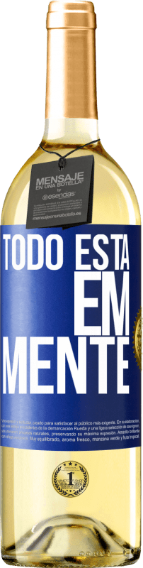 29,95 € | Vinho branco Edição WHITE Todo está em mente Etiqueta Azul. Etiqueta personalizável Vinho jovem Colheita 2023 Verdejo