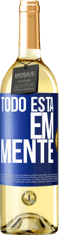 29,95 € | Vinho branco Edição WHITE Todo está em mente Etiqueta Azul. Etiqueta personalizável Vinho jovem Colheita 2024 Verdejo