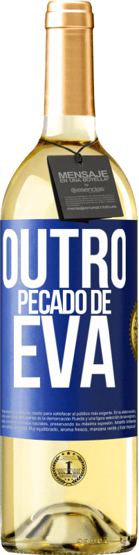 29,95 € Envio grátis | Vinho branco Edição WHITE Outro pecado de Eva Etiqueta Azul. Etiqueta personalizável Vinho jovem Colheita 2023 Verdejo