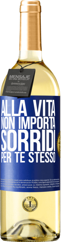 29,95 € | Vino bianco Edizione WHITE Alla vita non importa, sorridi per te stesso Etichetta Blu. Etichetta personalizzabile Vino giovane Raccogliere 2024 Verdejo