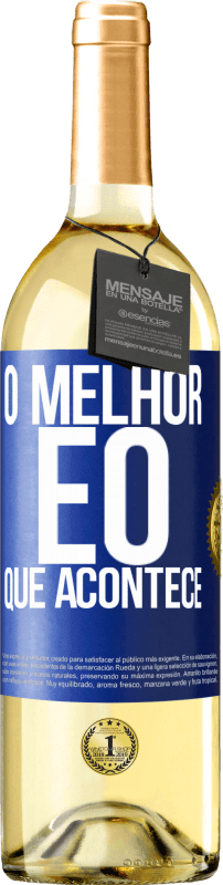 29,95 € | Vinho branco Edição WHITE O melhor é o que acontece Etiqueta Azul. Etiqueta personalizável Vinho jovem Colheita 2024 Verdejo