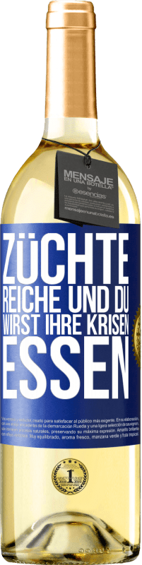 29,95 € | Weißwein WHITE Ausgabe Züchte Reiche und du wirst ihre Krisen essen Blaue Markierung. Anpassbares Etikett Junger Wein Ernte 2023 Verdejo
