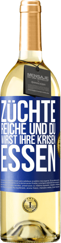 29,95 € Kostenloser Versand | Weißwein WHITE Ausgabe Züchte Reiche und du wirst ihre Krisen essen Blaue Markierung. Anpassbares Etikett Junger Wein Ernte 2025 Verdejo