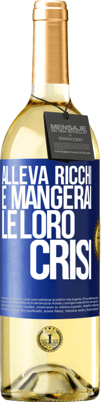 29,95 € | Vino bianco Edizione WHITE Alleva ricchi e mangerai le loro crisi Etichetta Blu. Etichetta personalizzabile Vino giovane Raccogliere 2024 Verdejo