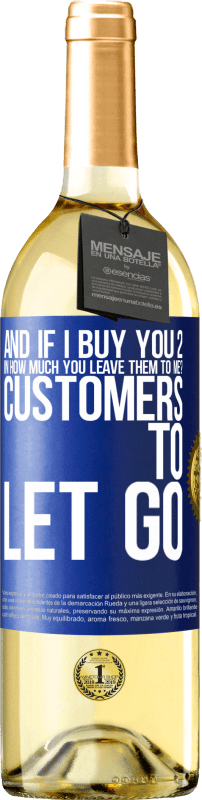 29,95 € Free Shipping | White Wine WHITE Edition and if I buy you 2 in how much you leave them to me? Customers to let go Blue Label. Customizable label Young wine Harvest 2024 Verdejo