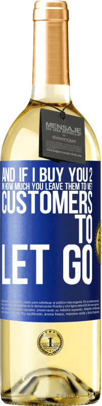 29,95 € | White Wine WHITE Edition and if I buy you 2 in how much you leave them to me? Customers to let go Blue Label. Customizable label Young wine Harvest 2025 Verdejo