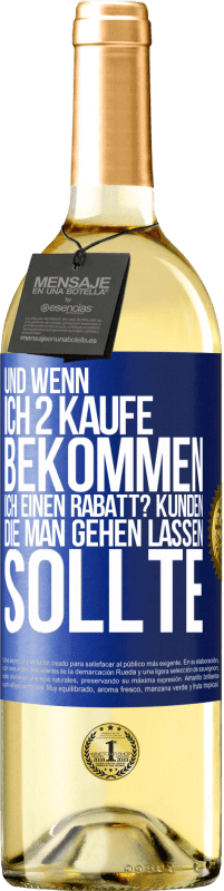 29,95 € | Weißwein WHITE Ausgabe Und wenn ich 2 kaufe, bekommen ich einen Rabatt? Kunden, die man gehen lassen sollte Blaue Markierung. Anpassbares Etikett Junger Wein Ernte 2023 Verdejo