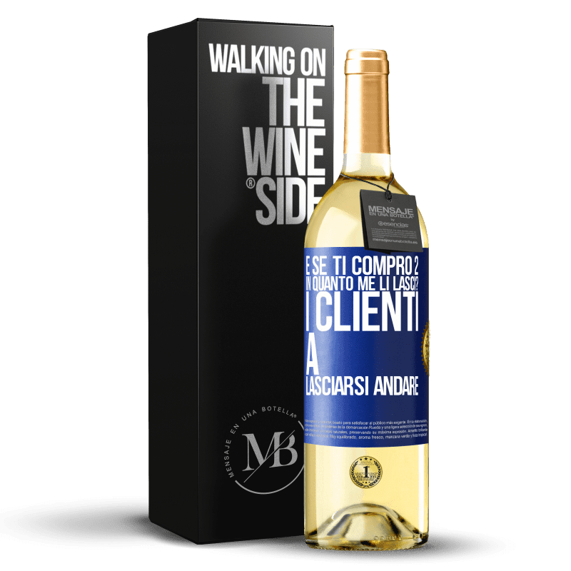 29,95 € Spedizione Gratuita | Vino bianco Edizione WHITE e se ti compro 2 in quanto me li lasci? I clienti a lasciarsi andare Etichetta Blu. Etichetta personalizzabile Vino giovane Raccogliere 2024 Verdejo