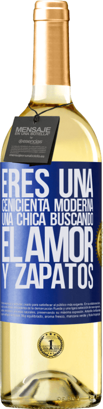 29,95 € | Vino Blanco Edición WHITE Eres una cenicienta moderna, una chica buscando el amor y zapatos Etiqueta Azul. Etiqueta personalizable Vino joven Cosecha 2025 Verdejo