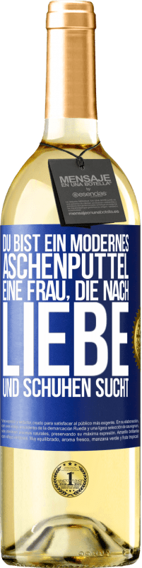 29,95 € | Weißwein WHITE Ausgabe Du bist ein modernes Aschenputtel, eine Frau, die nach Liebe und Schuhen sucht Blaue Markierung. Anpassbares Etikett Junger Wein Ernte 2024 Verdejo