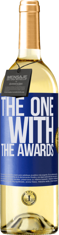 29,95 € | Vino Blanco Edición WHITE The one with the awards Etiqueta Azul. Etiqueta personalizable Vino joven Cosecha 2024 Verdejo