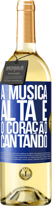 29,95 € | Vinho branco Edição WHITE A música alta e o coração cantando Etiqueta Azul. Etiqueta personalizável Vinho jovem Colheita 2024 Verdejo