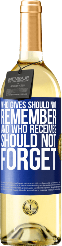 29,95 € | 白葡萄酒 WHITE版 谁付出不应该记住，谁接受不应该忘记 蓝色标签. 可自定义的标签 青年酒 收成 2023 Verdejo
