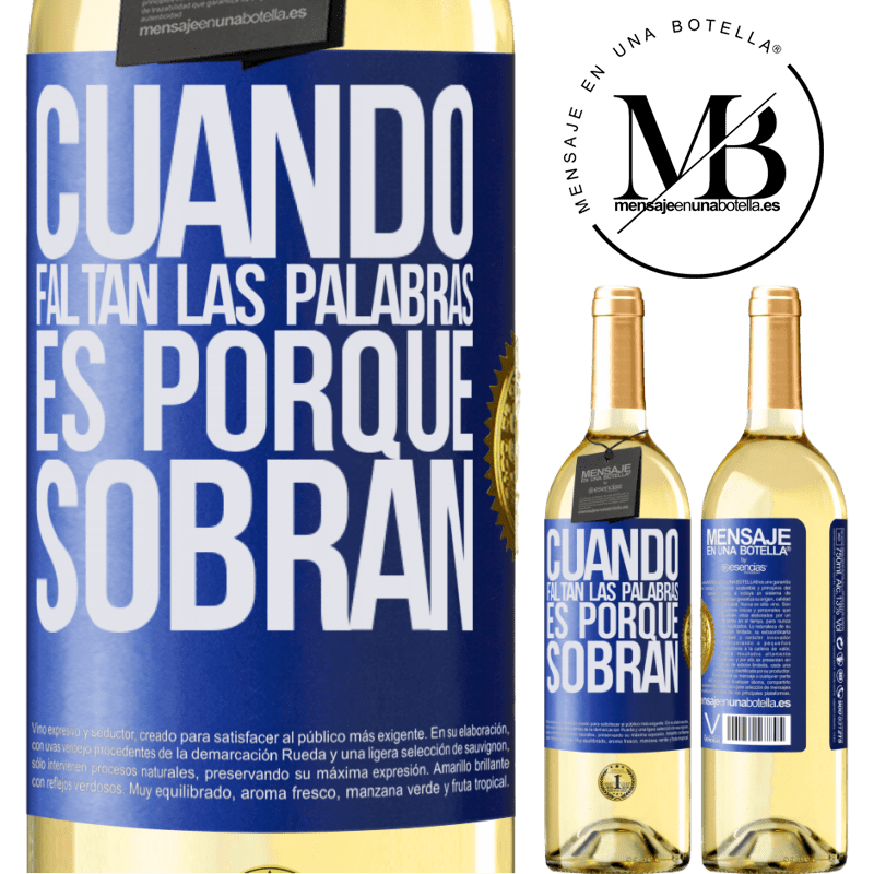 29,95 € Envío gratis | Vino Blanco Edición WHITE Cuando faltan las palabras, es porque sobran Etiqueta Azul. Etiqueta personalizable Vino joven Cosecha 2025 Verdejo