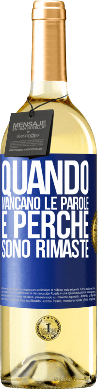 29,95 € | Vino bianco Edizione WHITE Quando mancano le parole, è perché sono rimaste Etichetta Blu. Etichetta personalizzabile Vino giovane Raccogliere 2025 Verdejo