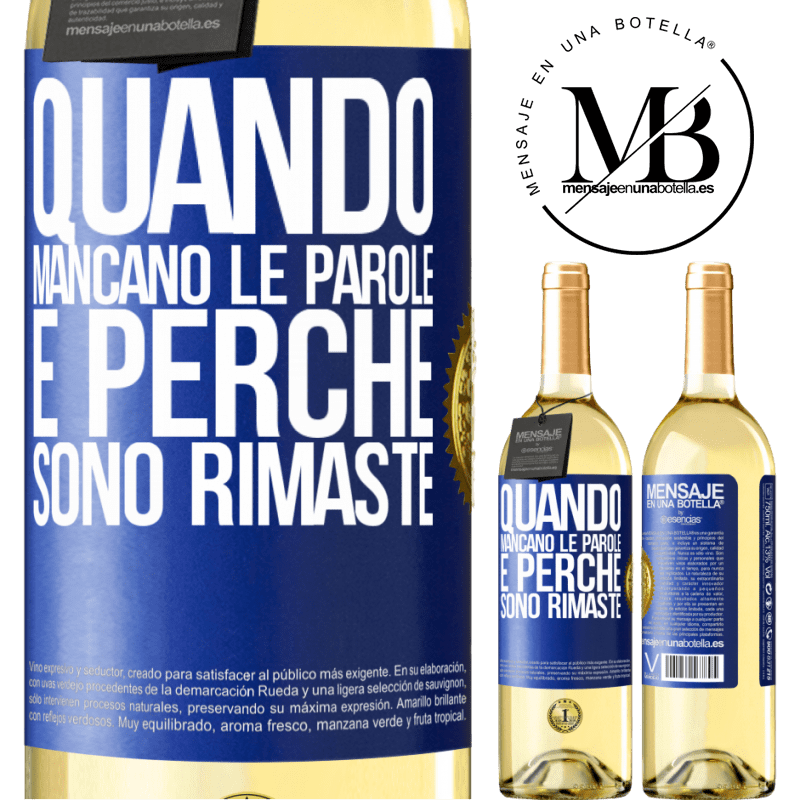 29,95 € Spedizione Gratuita | Vino bianco Edizione WHITE Quando mancano le parole, è perché sono rimaste Etichetta Blu. Etichetta personalizzabile Vino giovane Raccogliere 2023 Verdejo