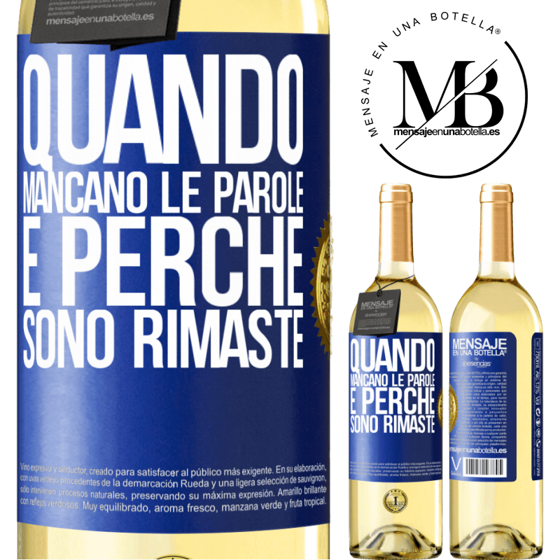 29,95 € Spedizione Gratuita | Vino bianco Edizione WHITE Quando mancano le parole, è perché sono rimaste Etichetta Blu. Etichetta personalizzabile Vino giovane Raccogliere 2025 Verdejo