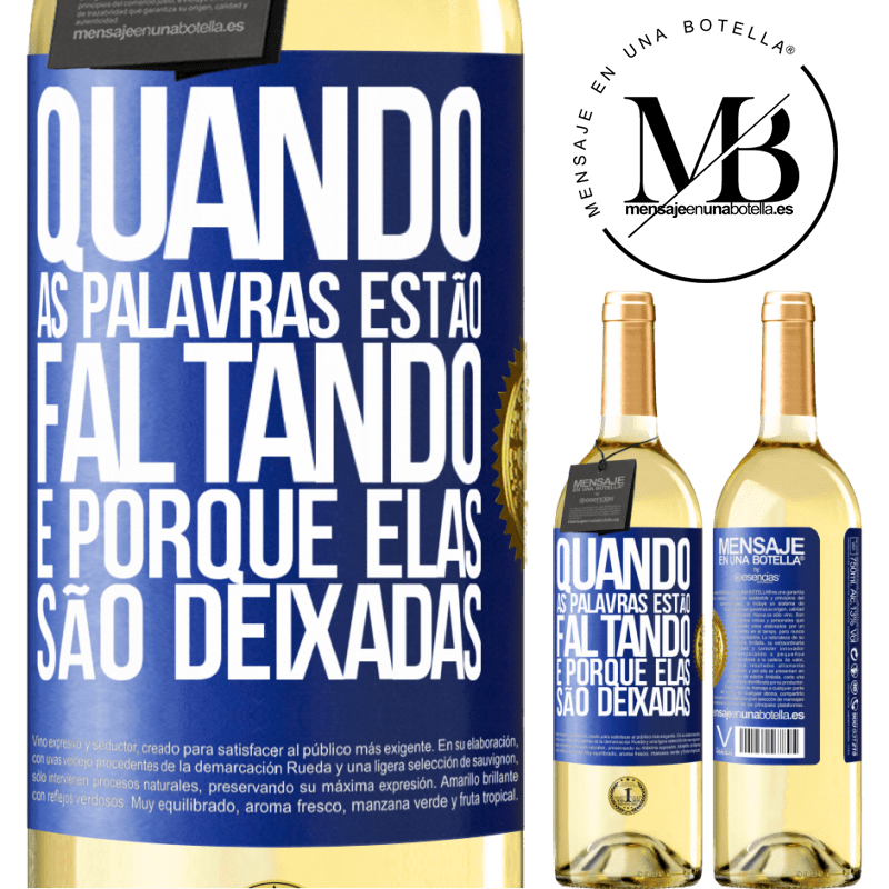 29,95 € Envio grátis | Vinho branco Edição WHITE Quando as palavras estão faltando, é porque elas são deixadas Etiqueta Azul. Etiqueta personalizável Vinho jovem Colheita 2025 Verdejo