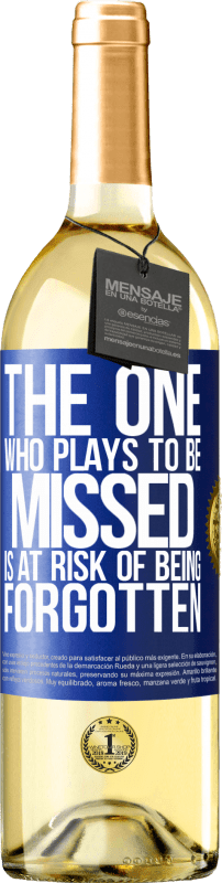 29,95 € | White Wine WHITE Edition The one who plays to be missed is at risk of being forgotten Blue Label. Customizable label Young wine Harvest 2023 Verdejo