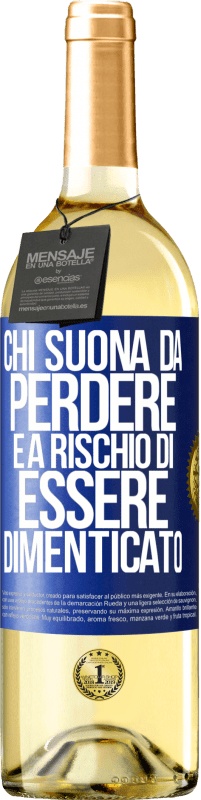 29,95 € | Vino bianco Edizione WHITE Chi suona da perdere è a rischio di essere dimenticato Etichetta Blu. Etichetta personalizzabile Vino giovane Raccogliere 2024 Verdejo