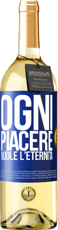 29,95 € | Vino bianco Edizione WHITE Ogni piacere vuole l'eternità Etichetta Blu. Etichetta personalizzabile Vino giovane Raccogliere 2024 Verdejo