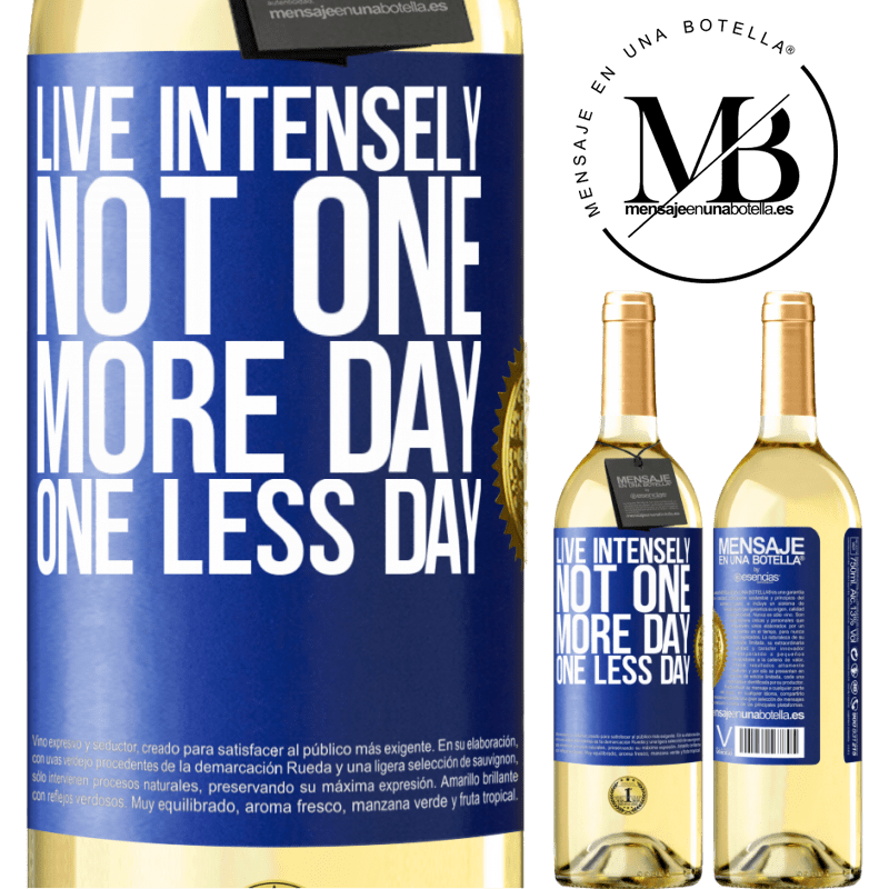 29,95 € Free Shipping | White Wine WHITE Edition Live intensely, not one more day, one less day Blue Label. Customizable label Young wine Harvest 2022 Verdejo