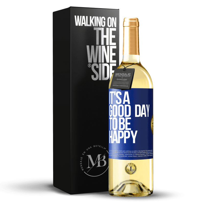 24,95 € Free Shipping | White Wine WHITE Edition It's a good day to be happy Blue Label. Customizable label Young wine Harvest 2021 Verdejo