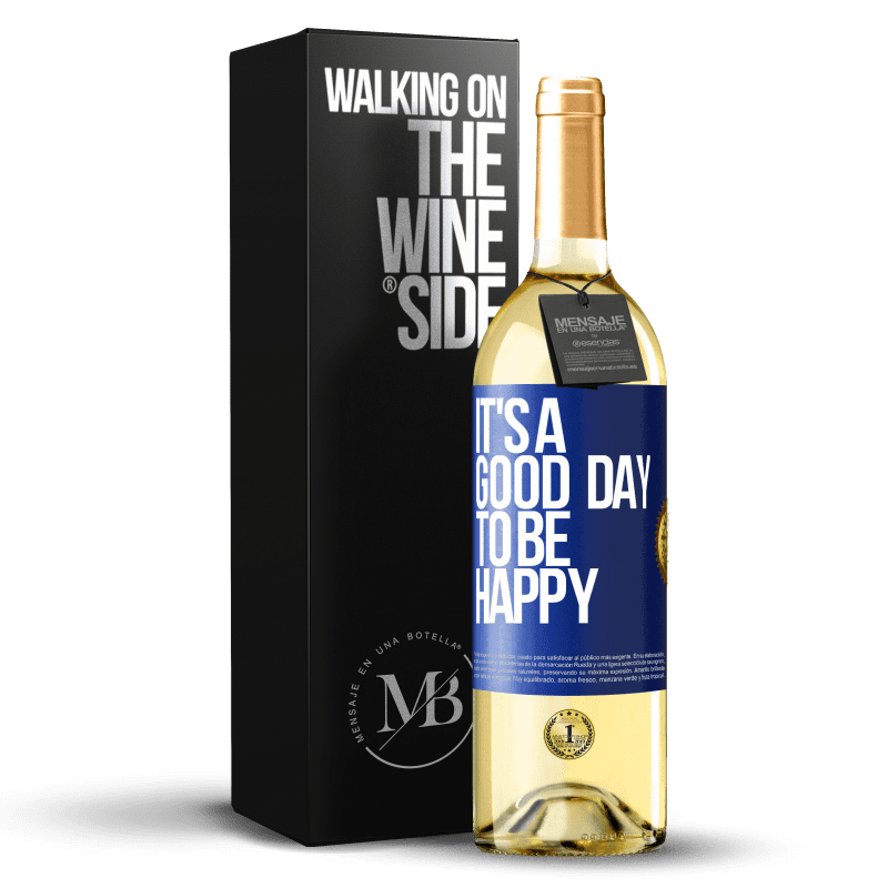 24,95 € Envoi gratuit | Vin blanc Édition WHITE It's a good day to be happy Étiquette Bleue. Étiquette personnalisable Vin jeune Récolte 2021 Verdejo