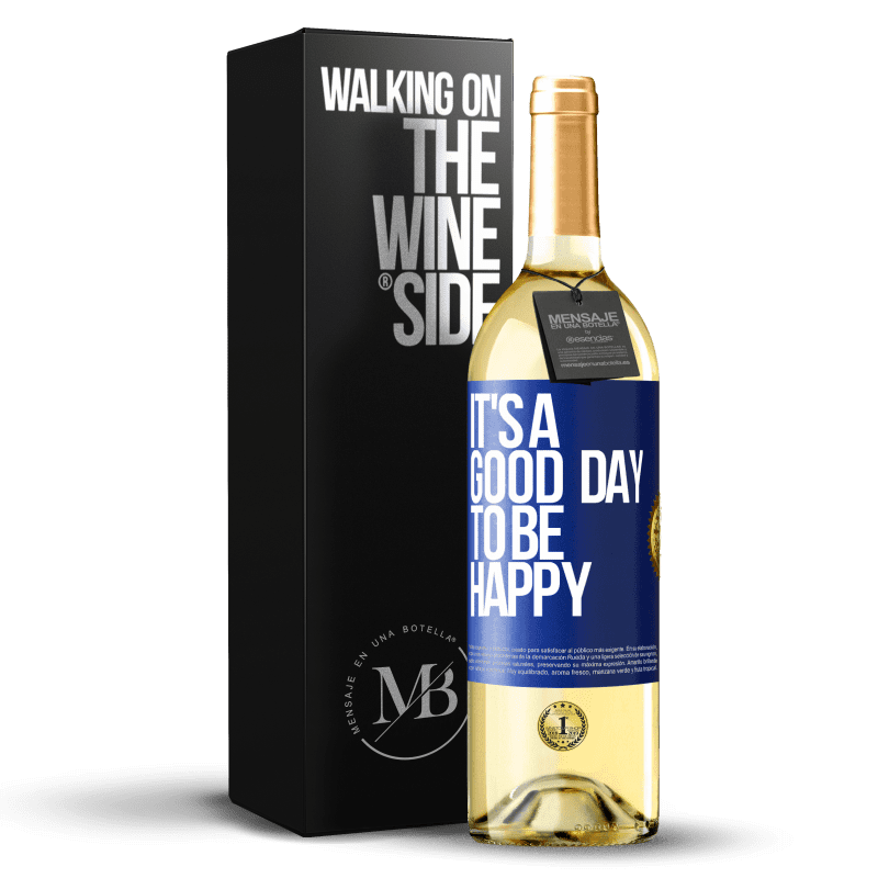 29,95 € Envío gratis | Vino Blanco Edición WHITE It's a good day to be happy Etiqueta Azul. Etiqueta personalizable Vino joven Cosecha 2024 Verdejo